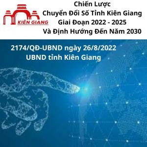 Kiên Giang: Chiến Lược Chuyển Đổi Số Giai Đoạn 2022 - 2025 Và Định Hướng Đến Năm 2030 | 2174/QĐ-UBND 2022